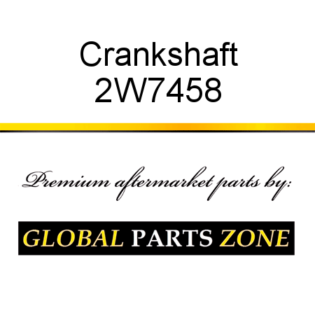 Crankshaft 2W7458