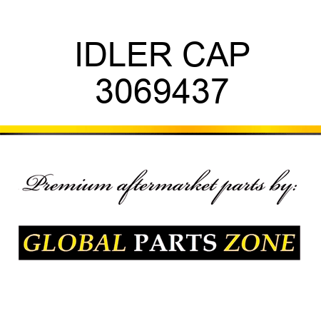 IDLER CAP 3069437