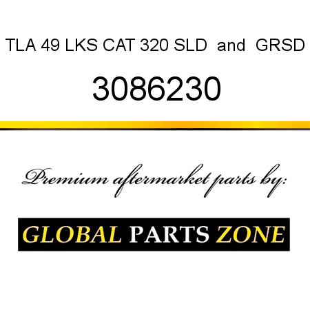 TLA 49 LKS CAT 320 SLD & GRSD 3086230