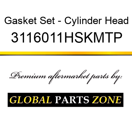 Gasket Set - Cylinder Head 3116011HSKMTP