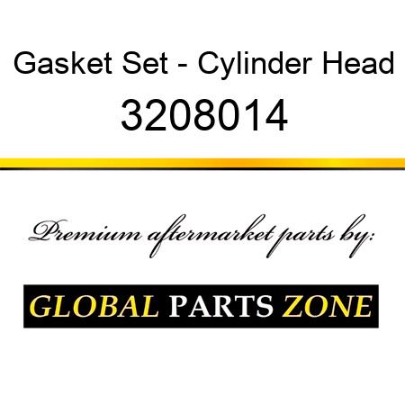 Gasket Set - Cylinder Head 3208014
