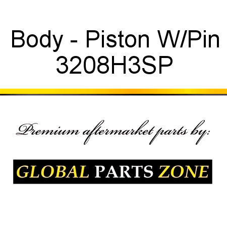 Body - Piston W/Pin 3208H3SP