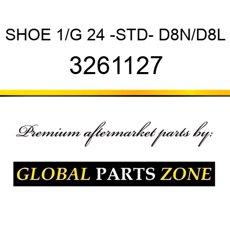 SHOE 1/G 24 -STD- D8N/D8L 3261127