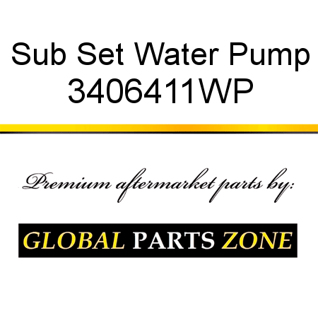 Sub Set, Water Pump 3406411WP