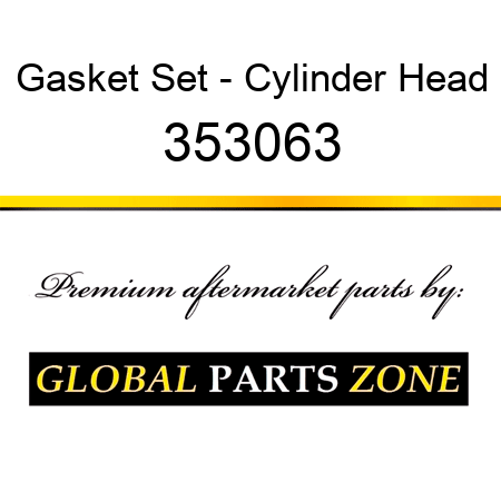 Gasket Set - Cylinder Head 353063