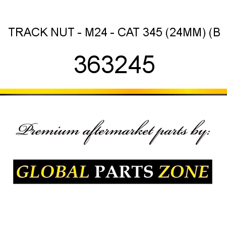 TRACK NUT - M24 - CAT 345 (24MM) (B 363245