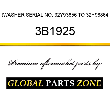 (WASHER SERIAL NO. 32Y93856 TO 32Y98864 3B1925