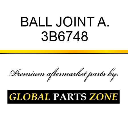 BALL JOINT A. 3B6748