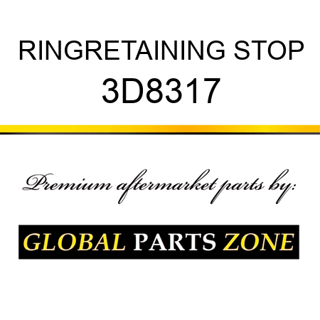 RING,RETAINING STOP 3D8317