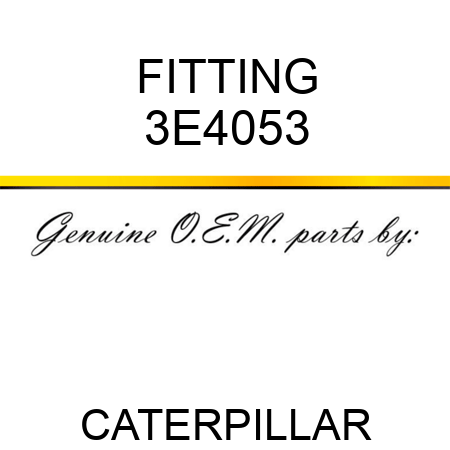 3e4053 Fitting Fit Caterpillar Buy 3e4053 Fitting Globalpartszone