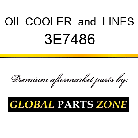 OIL COOLER & LINES 3E7486