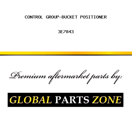 CONTROL GROUP-BUCKET POSITIONER 3E7843