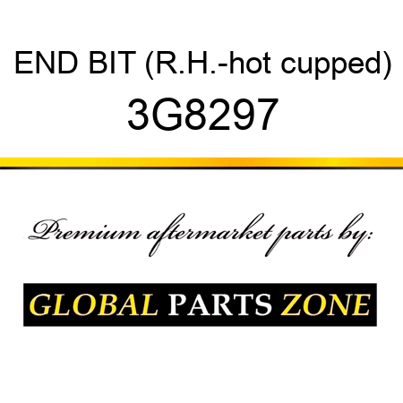 END BIT (R.H.-hot cupped) 3G8297