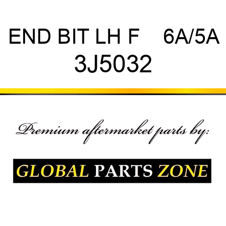 END BIT LH F    6A/5A 3J5032