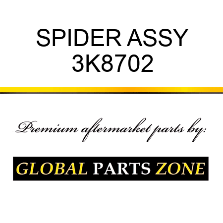 SPIDER ASSY 3K8702