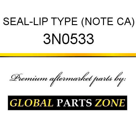 SEAL-LIP TYPE (NOTE CA) 3N0533