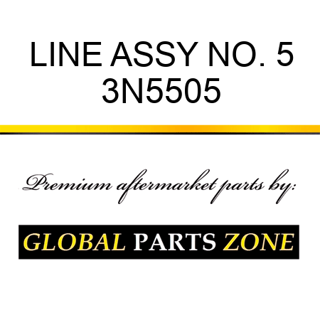 LINE ASSY NO. 5 3N5505
