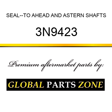 SEAL--TO AHEAD AND ASTERN SHAFTS 3N9423
