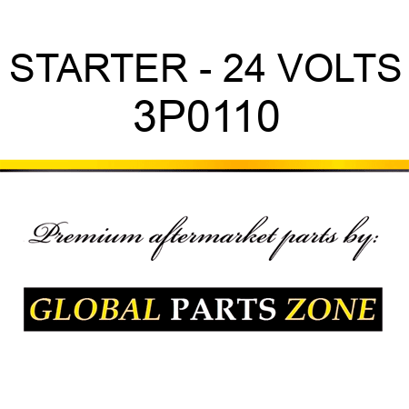 STARTER - 24 VOLTS 3P0110