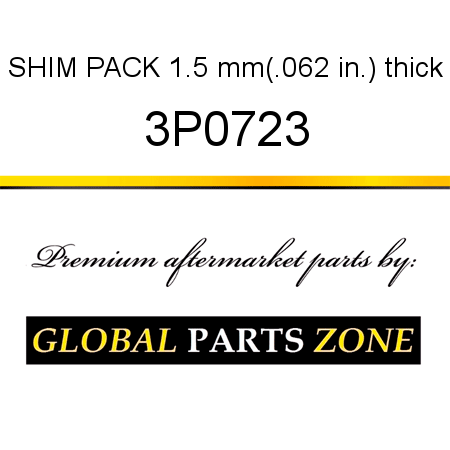 SHIM PACK 1.5 mm(.062 in.) thick 3P0723