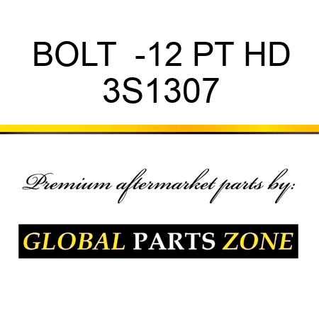 BOLT  -12 PT HD 3S1307