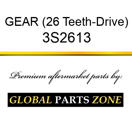 GEAR (26 Teeth-Drive) 3S2613