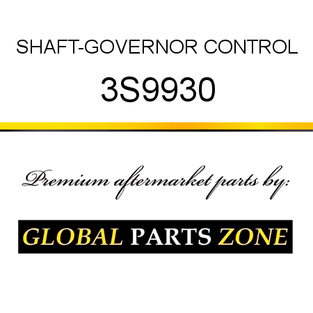 SHAFT-GOVERNOR CONTROL 3S9930