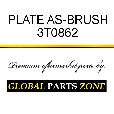 PLATE AS-BRUSH 3T0862