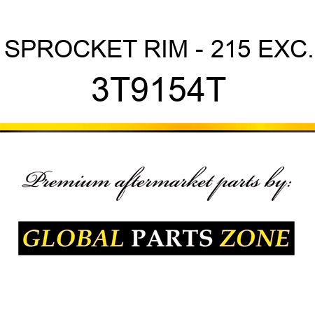 SPROCKET RIM - 215 EXC. 3T9154T