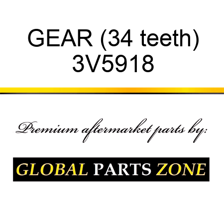 GEAR (34 teeth) 3V5918