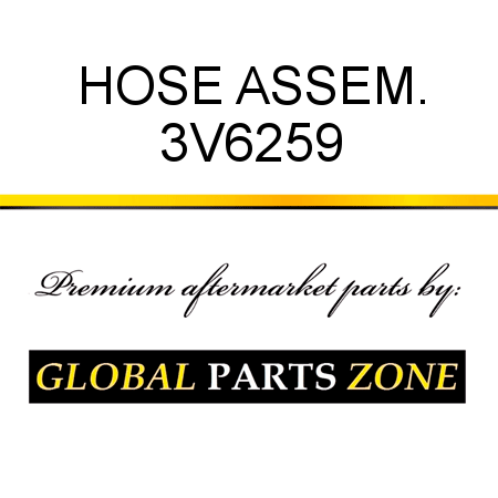 HOSE ASSEM. 3V6259