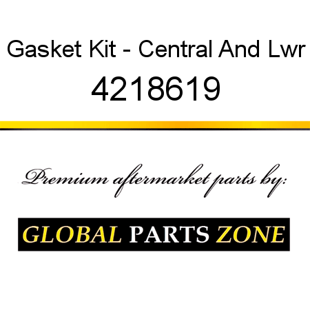 Gasket Kit - Central And Lwr 4218619