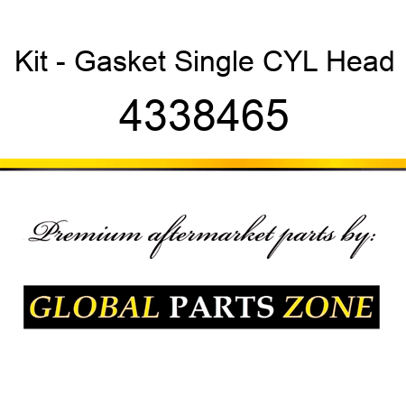 Kit - Gasket Single CYL Head 4338465