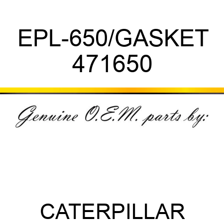 EPL-650/GASKET 471650