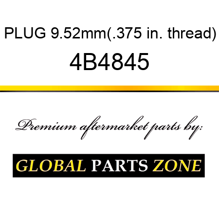 PLUG 9.52mm(.375 in. thread) 4B4845