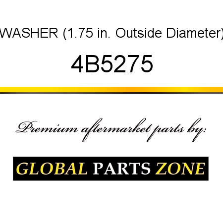 WASHER (1.75 in. Outside Diameter) 4B5275
