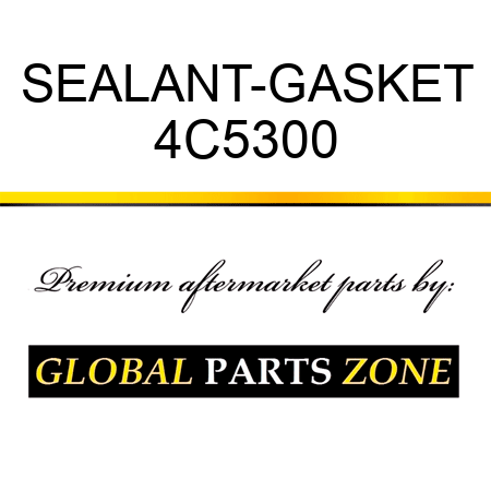 SEALANT-GASKET 4C5300