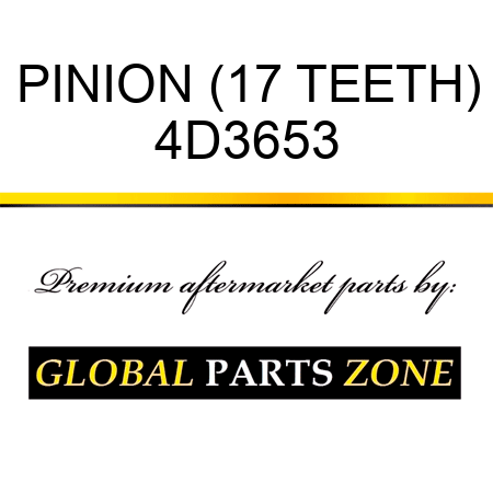 PINION (17 TEETH) 4D3653