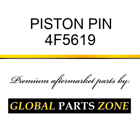 PISTON PIN 4F5619