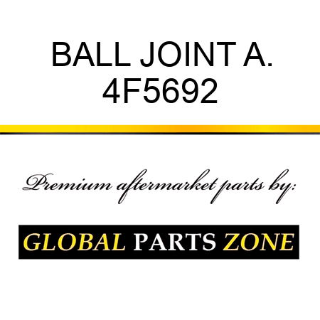 BALL JOINT A. 4F5692