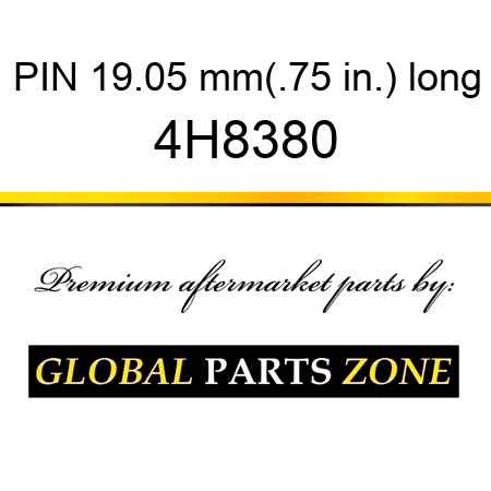 PIN 19.05 mm(.75 in.) long 4H8380