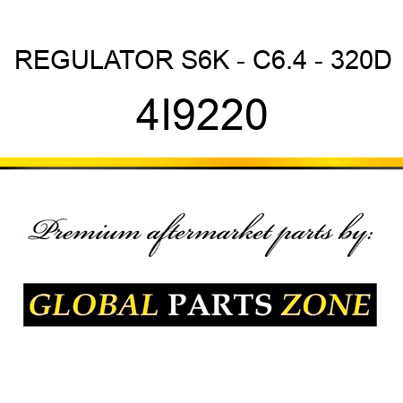 REGULATOR S6K - C6.4 - 320D 4I9220