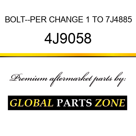 BOLT--PER CHANGE 1 TO 7J4885 4J9058