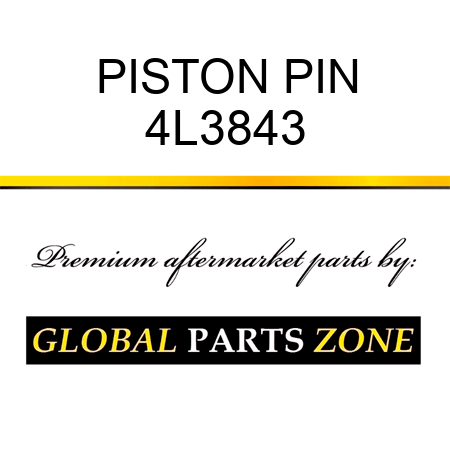 PISTON PIN 4L3843