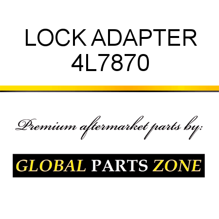 LOCK ADAPTER 4L7870