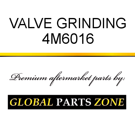 VALVE GRINDING 4M6016