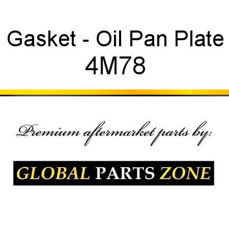 Gasket - Oil Pan Plate 4M78