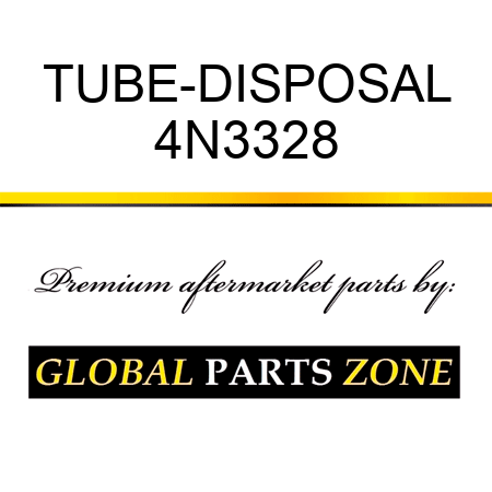 TUBE-DISPOSAL 4N3328