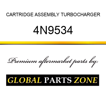 CARTRIDGE ASSEMBLY TURBOCHARGER 4N9534