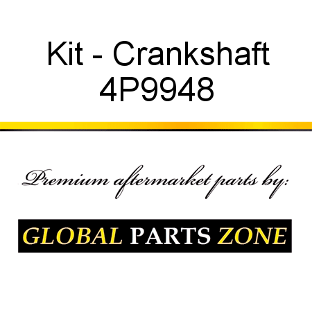 Kit - Crankshaft 4P9948